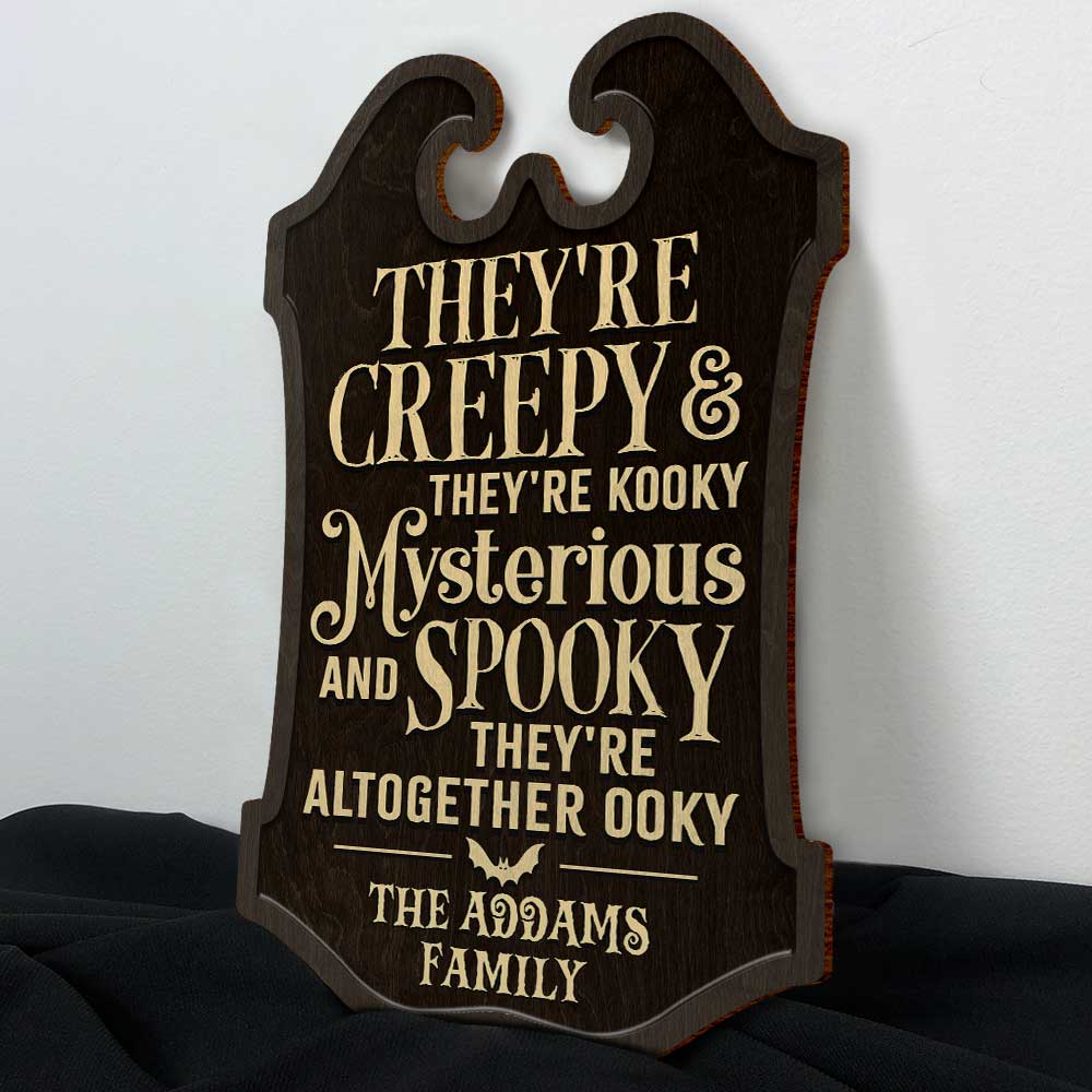 Ils sont mystérieux et effrayants - Panneau en bois personnalisé - Cadeau pour la famille, cadeau d'Halloween