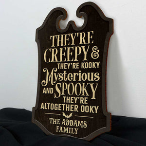 Ils sont mystérieux et effrayants - Panneau en bois personnalisé - Cadeau pour la famille, cadeau d'Halloween