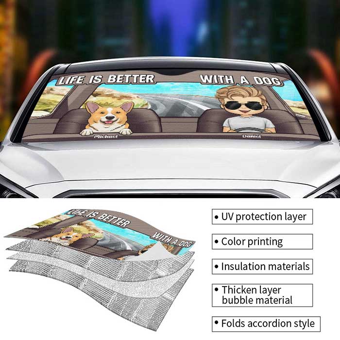 Life Is Better With The Dogs - Dog Personalized Custom Auto Windshield Sunshade, Car Window Protector - Gift For Pet Owners, Pet Lovers