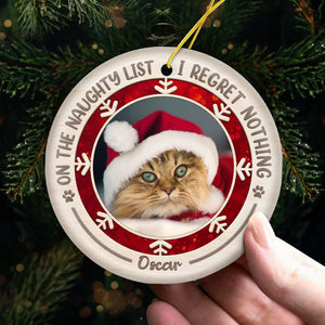 Je ne regrette rien sur la liste des choses coquines - Décoration de Noël ronde personnalisée en céramique avec photo - Télécharger une image, cadeau pour les amoureux des animaux, cadeau de Noël