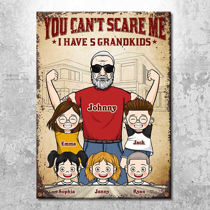 Tu ne peux pas me faire peur, j'ai mes petits-enfants - Cadeau pour papa, grand-père - Plaque en métal personnalisée
