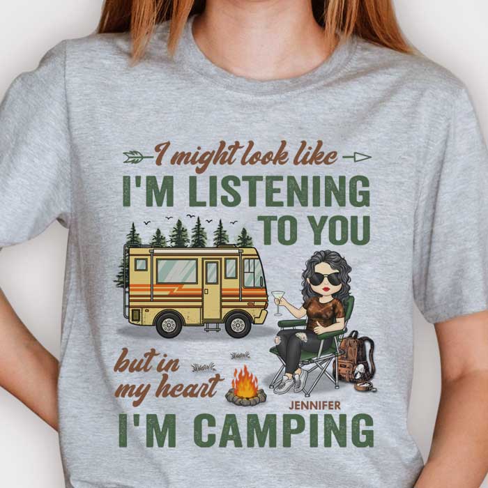 I Might Look Like I'm Listening To You But In My Head I'm Camping - Gift For Camping Couples, Personalized Unisex T-shirt, Hoodie, Sweatshirt.