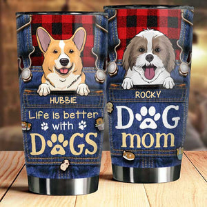 Life Is Better With Dogs - Personalized Tumbler.