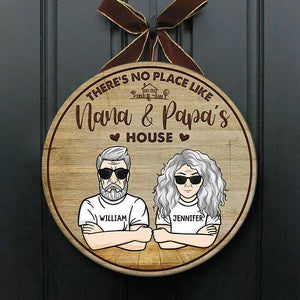 There's No Place Like Nana & Papa's House - Personalized Door Sign.
