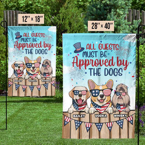 All Guests Must Be Approved By The Dogs - 4th Of July Decoration - Personalized Dog Flag.
