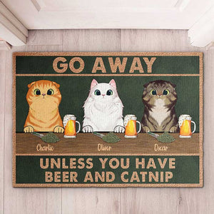 Go Away Unless You Have Beer And Catnip - Funny Personalized Cat Decorative Mat.