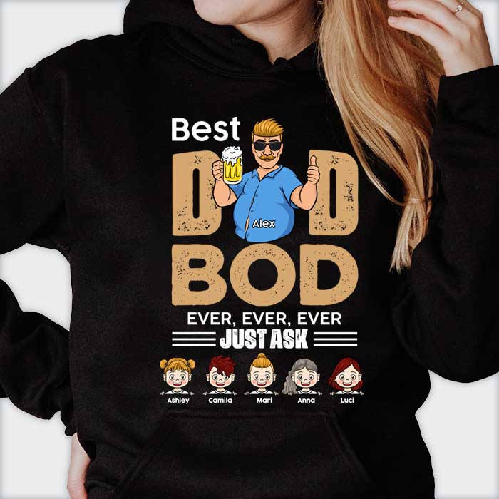 Le meilleur corps de papa de tous les temps, demandez-le simplement ! Cadeau pour papa ! T-shirt et sweat à capuche unisexe personnalisé