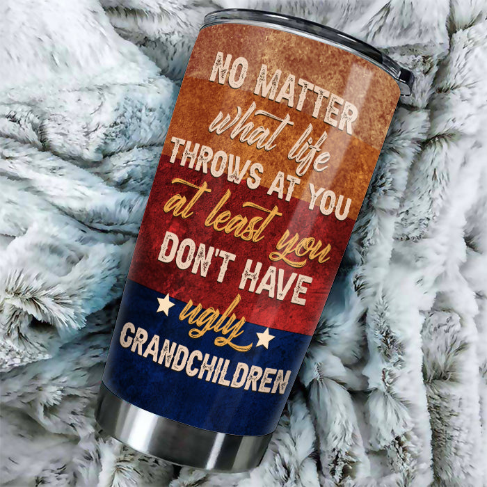 Au moins, tu n'as pas de petits-enfants moches - Cadeau pour papa, grand-père, cadeau pour la fête des pères - Gobelet personnalisé