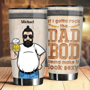 Si je dois avoir un corps de papa sexy, je le rendrai sexy - Cadeau pour papa - Gobelet personnalisé