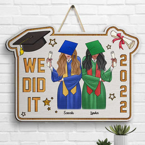 Nous l'avons fait - Panneau en bois personnalisé - Cadeau de remise de diplôme