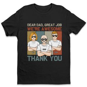 Cher papa, tu as fait un excellent travail - T-shirt unisexe personnalisé pour la famille, sweat à capuche, sweat-shirt - Cadeau de fête des pères, d'anniversaire pour papa