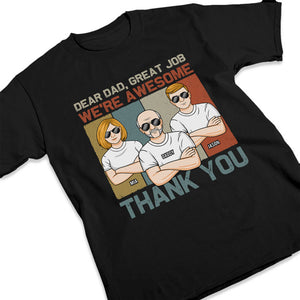 Cher papa, tu as fait un excellent travail - T-shirt unisexe personnalisé pour la famille, sweat à capuche, sweat-shirt - Cadeau de fête des pères, d'anniversaire pour papa