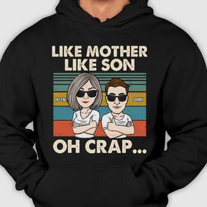 Oh merde, telle mère, telle fille ! T-shirt unisexe personnalisé, sweat à capuche ! Cadeau pour maman