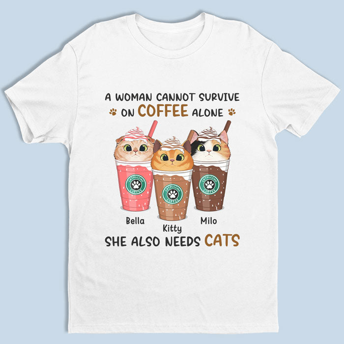 Une femme ne peut pas survivre avec seulement du café ! T-shirt, sweat à capuche et sweat-shirt unisexe personnalisé avec chat ! Cadeau pour la fête des mères, pour les propriétaires d'animaux et les amoureux des animaux.