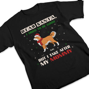 Nous avons essayé d'être sages, mais nous ressemblons à notre maman - T-shirt unisexe personnalisé pour chien, sweat à capuche, sweat-shirt - Cadeau de Noël pour les propriétaires d'animaux et les amoureux des animaux