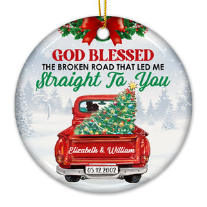 Que Dieu bénisse la route brisée qui m'a conduit directement à toi - Décoration de Noël ronde personnalisée en céramique - Cadeau pour couple, mari et femme, anniversaire, fiançailles, mariage, cadeau de mariage, cadeau de Noël