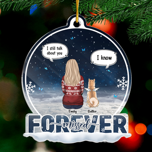 Je parle toujours de toi - Ornement commémoratif personnalisé - Boule à neige en acrylique - Cadeau de condoléances, cadeau de Noël pour les propriétaires d'animaux et les amoureux des animaux