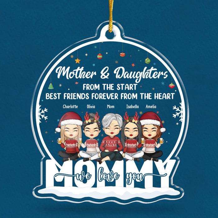 Mère et filles, meilleures amies pour toujours, du fond du cœur - Décoration personnalisée pour la famille - Boule à neige en acrylique - Cadeau de Noël pour fille de la part de la mère