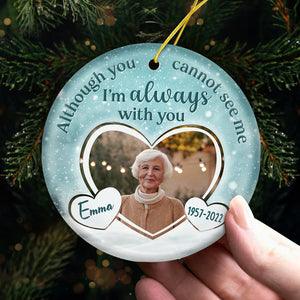 Je suis toujours avec toi - Ornement commémoratif personnalisé - Forme ronde en céramique - Télécharger une image, Cadeau de condoléances, Cadeau de Noël pour la famille
