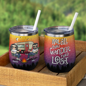 Not All Who Wander Are Lost - Camping Couple - Personalized Wine Tumbler.