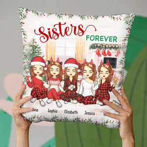 We're Sisters Forever - Bestie Personalized Custom Pillow (Insert Included) - Christmas Gift For Best Friends, BFF, Sisters