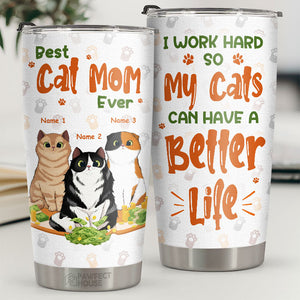 Je travaille dur pour que mes chats aient une vie meilleure - Gobelet personnalisé - Cadeau pour les amoureux des chats, propriétaires de chats, cadeau pour chat, cadeau pour les amoureux des animaux