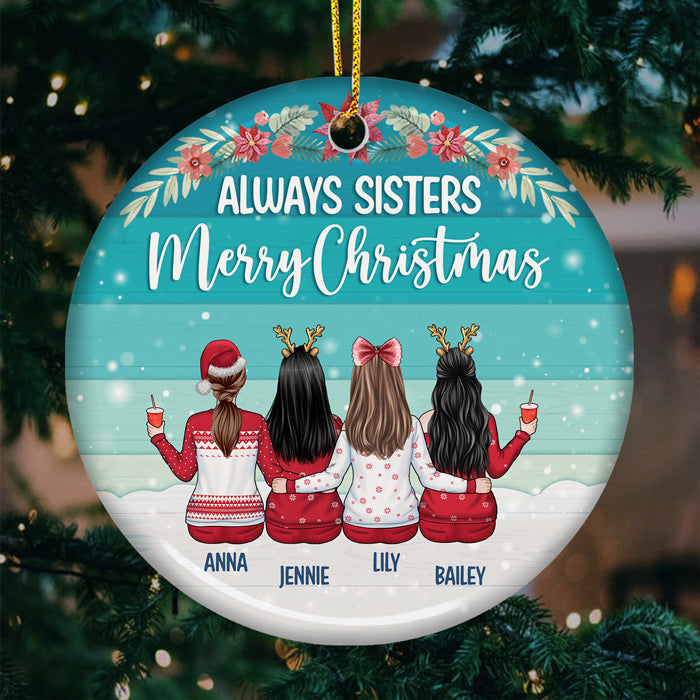 Joyeux Noël, toujours sœurs ! Décoration de Noël ronde personnalisée en céramique ! Cadeau pour meilleure amie, sœur, anniversaire, Noël