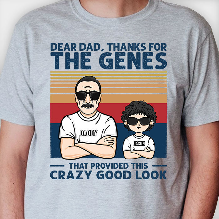 Merci pour les gènes qui m'ont donné cette beauté incroyable - T-shirt unisexe personnalisé, sweat à capuche - Cadeau pour papa