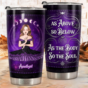Comme ci-dessus, ainsi ci-dessous, ainsi le corps, ainsi l'âme - Gobelet de sorcière personnalisé - Cadeau pour sorcières, cadeau pour vous-même, cadeau d'Halloween