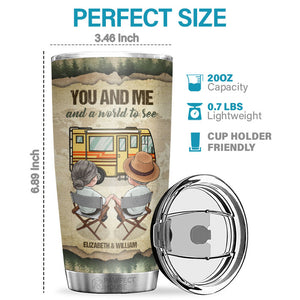 You & Me And A World To See - Personalized Tumbler - Gift For Couple, Husband Wife, Anniversary, Engagement, Wedding, Marriage Gift