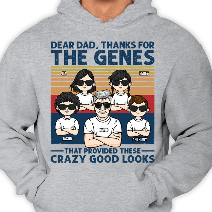 Merci pour les gènes qui m'ont donné cette beauté incroyable - T-shirt unisexe personnalisé, sweat à capuche - Cadeau pour papa