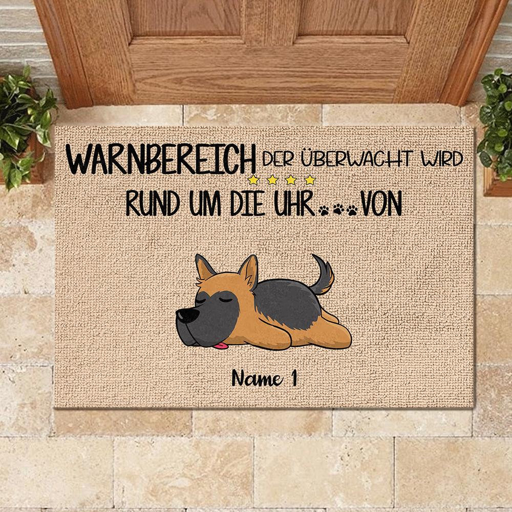 Warnbereich, der von den Hunden rund um die Uhr überwacht wird German - Funny Personalized Dog Decorative Mat.