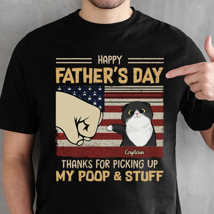 Thanks For Picking Our Poop Cat Dad - Gift for Dad, Personalized T-Shirt.