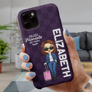 Collectionnez des moments, pas des objets - Étui de téléphone personnalisé pour voyage - Cadeau pour les amoureux du voyage