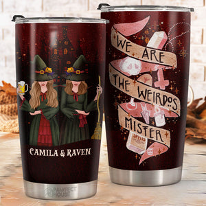 Nous sommes les Weirdos Mister - Gobelet personnalisé - Cadeau pour meilleure amie, meilleure amie, sœur, cadeau d'anniversaire pour meilleure amie et amie, cadeau d'Halloween