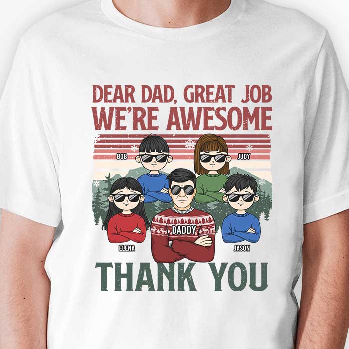 Excellent travail papa, nous sommes géniaux - T-shirt unisexe personnalisé, sweat à capuche - Cadeau pour papa, cadeau de Noël
