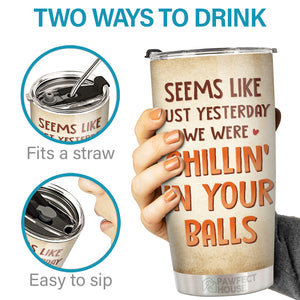 Seems Like Just Yesterday - Family Personalized Custom Tumbler - Father's Day, Birthday Gift For Dad
