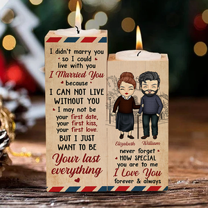 I Just Want To Be Your Last Everything - Gift For Couples, Personalized Candle Holder.