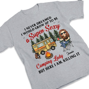 Super Sexy Camping Lady Killing It - Personalized Unisex T-shirt, Hoodie, Sweatshirt