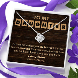 You Are Loved More Than You Know - Mom To Daughter, Love Knot Necklace.
