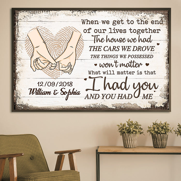 What Will Matter Is That We Had Each Other - Personalized Horizontal Poster.