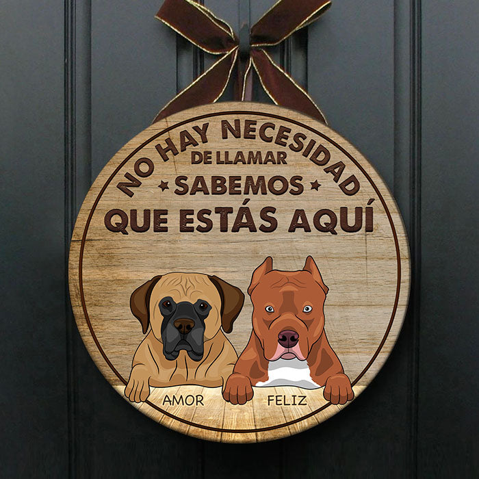 El Perro Sabe Que Estás Aquí - Letrero De Puerta De Perro Personalizado Y Divertido, Funny Personalized Dog Door Sign Spanish.