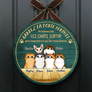 Gardez La Porte Fermée - Plaque De Porte Humoristique De Chien À Personnaliser, Funny Personalized Cat Door Sign French.