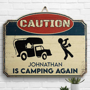 Attention, camping à nouveau ! Panneau en bois personnalisé ! Cadeau pour les amateurs de camping