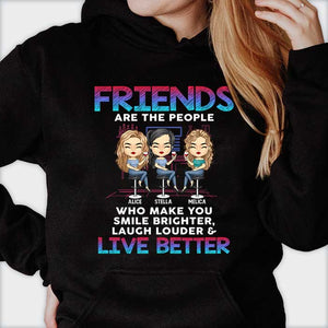 Les amis vous rendent la vie meilleure - T-shirt et sweat à capuche unisexe personnalisé - Cadeau pour meilleure amie