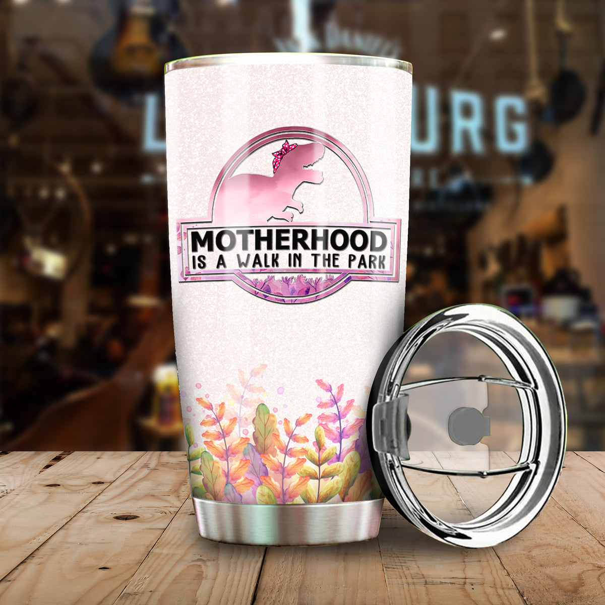 Mother is Walking (Dinosaur) - Personalized Tumbler.