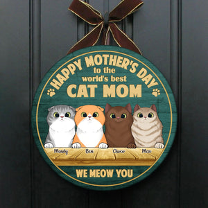 Happy Mother's Day To The Best Cat Mom - Funny Personalized Cat Door Sign.