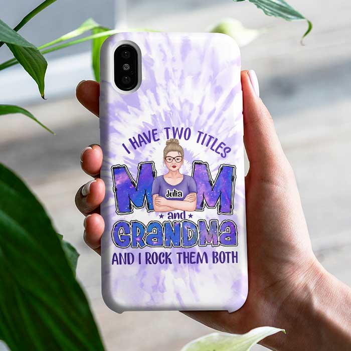 J'ai deux titres : maman, grand-mère et je les porte tous les deux - Cadeau pour maman, grand-mère - Coque de téléphone personnalisée