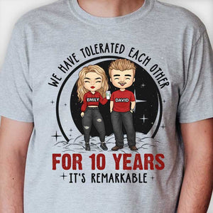 We Have Tolerated Each Other, It's Remarkable - Personalized Unisex T-shirt, Hoodie, Sweatshirt - Gift For Couple, Husband Wife, Anniversary, Engagement, Wedding, Marriage Gift