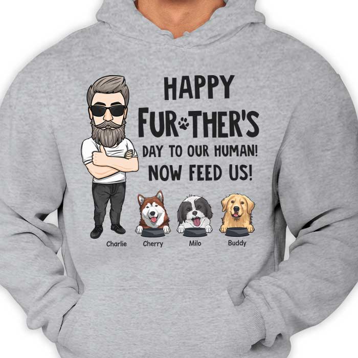 Bonne fête des pères, Nourrissez-moi maintenant - T-shirt unisexe personnalisé, sweat à capuche - Cadeau pour papa, cadeau pour la fête des pères